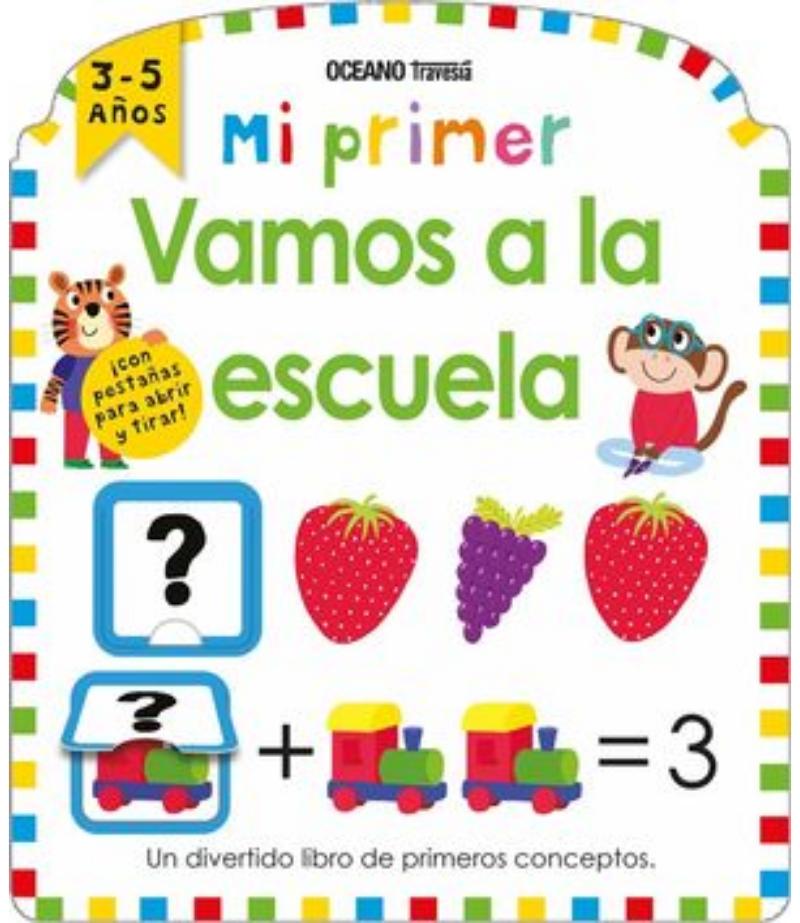 MI PRIMER -VAMOS A LA ESCUELA-