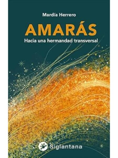 AMARAS -HACIA UNA HERMANDAD TRANSVERSAL-