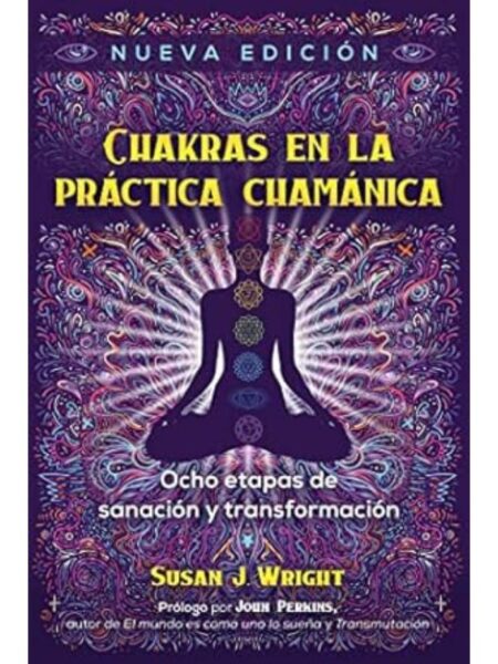 CHAKRAS EN LA PRACTICA CHAMANICA