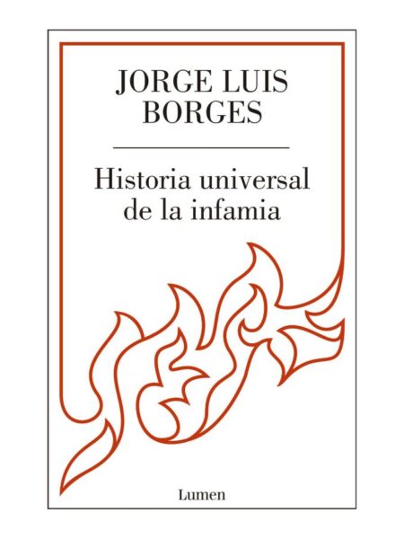 HISTORIA UNIVERSAL DE LA INFAMIA