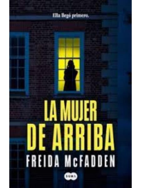 MUJER DE ARRIBA, LA