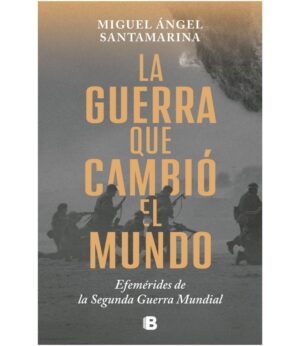GUERRA QUE CAMBIÓ EL MUNDO, LA