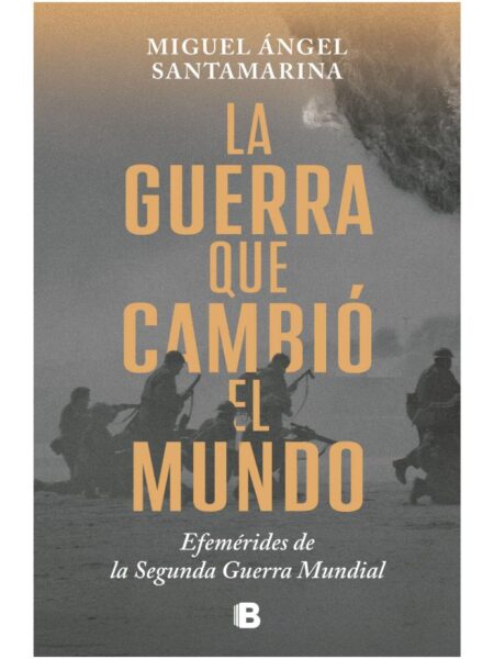 GUERRA QUE CAMBIÓ EL MUNDO, LA