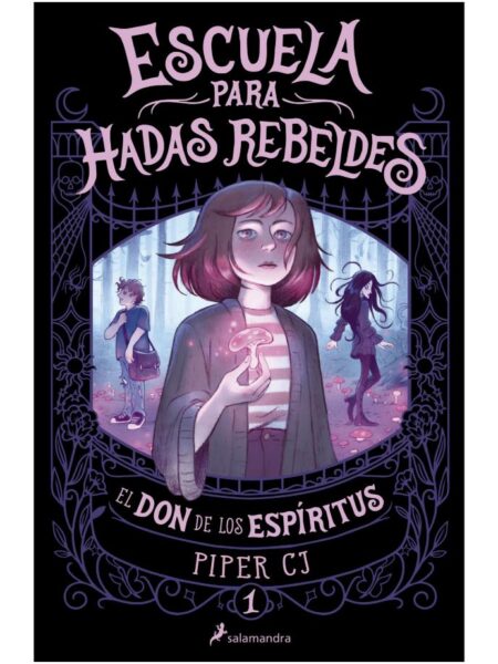 DON DE LOS ESPÍRITUS, EL -ESCUELA PARA HADAS REBELDES 1-