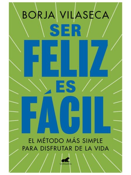 SER FELIZ ES FÁCIL