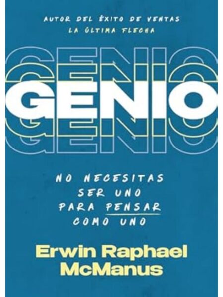 GENIO -NO NECESITAS SER UNO PARA PENSAR COMO UNO-