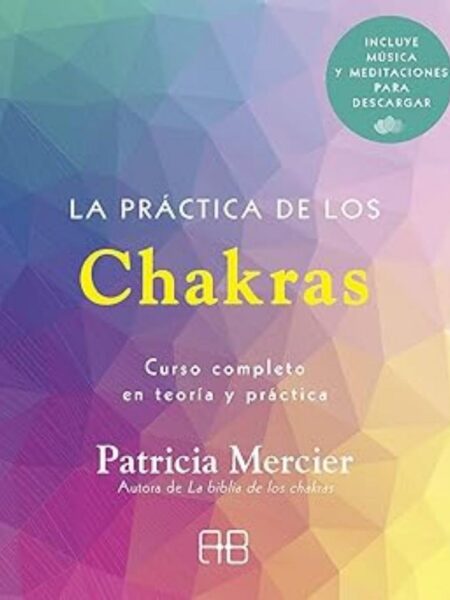 PRÁCTICA DE LOS CHAKRAS, LA