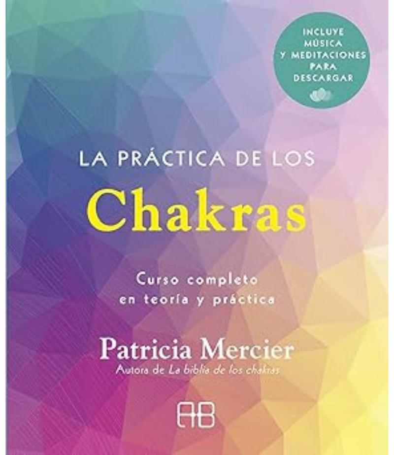 PRÁCTICA DE LOS CHAKRAS, LA