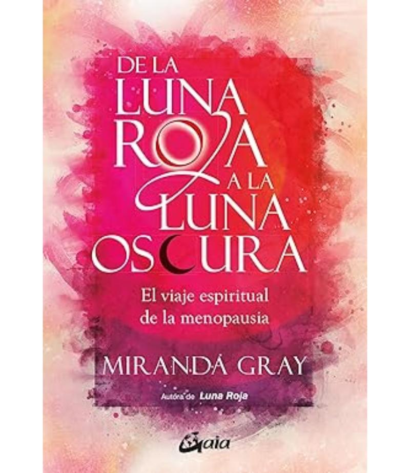 DE LA LUNA ROJA A LA LUNA OSCURA