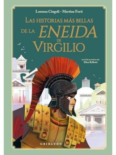 HISTORIAS MÁS BELLAS DE LA ENEIDA DEVIRGILIO, LAS