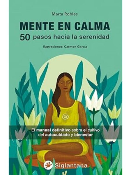 MENTE EN CALMA -50 PASOS HACIA LA SERENIDAD-