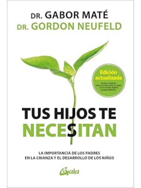 TUS HIJOS TE NECESITAN