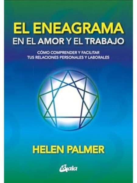 ENEAGRAMA EN EL AMOR Y EL TRABAJO, EL
