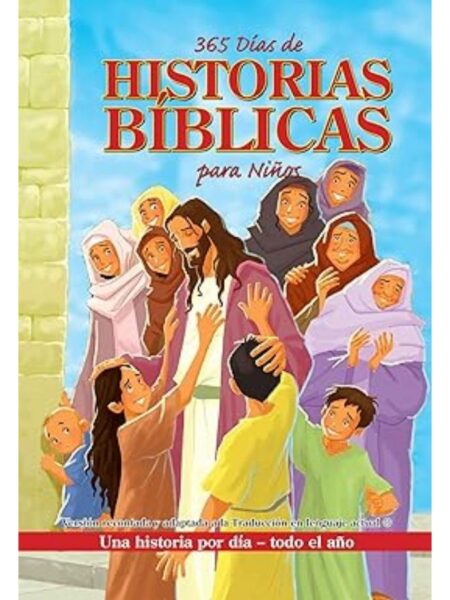 365 DÍAS DE HISTORIAS BÍBLICAS PARA NIÑOS