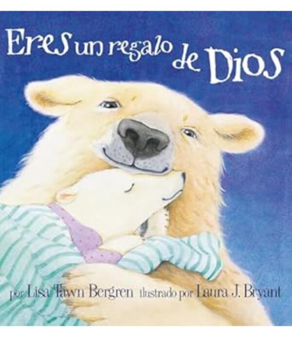 ERES UN REGALO DE DIOS