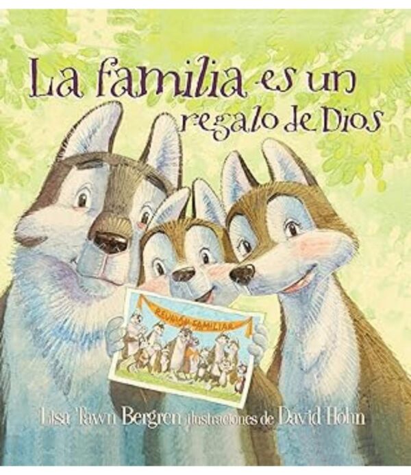 FAMILIA ES UN REGALO DE DIOS, LA