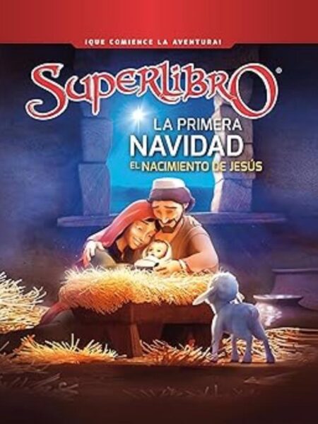 PRIMERA NAVIDAD, LA -EL NACIMIENTO DE JESÚS-