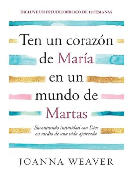 TEN UN CORAZÓN DE MARÍA EN UN MUNDO DE MARTAS