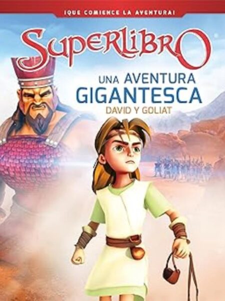 UNA AVENTURA GIGANTESCA -DAVID Y GOLIAT-