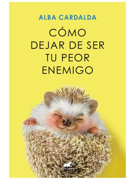CÓMO DEJAR DE SER TU PEOR ENEMIGO