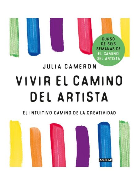 VIVIR EL CAMINO DEL ARTISTA