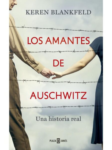 AMANTES DE AUSCHWITZ, LOS