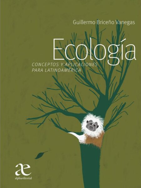 ECOLOGÍA -CONCEPTOS Y APLICACIONES PARA LATINOAMÉRICA-