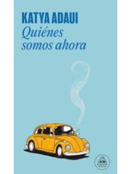 QUIÉNES SOMOS AHORA