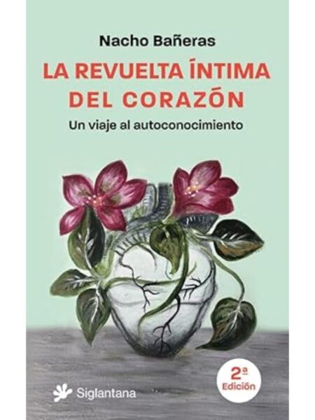 REVUELTA ÍNTIMA DEL CORAZÓN, LA