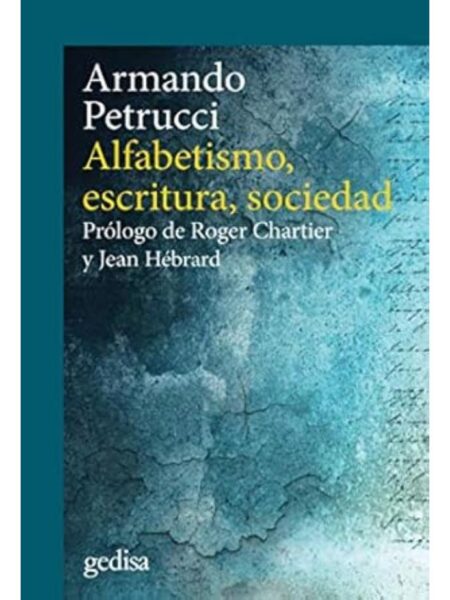 ALFABETISMO, ESCRITURA, SOCIEDAD