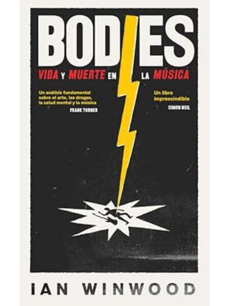 BODIES -VIDA Y MUERTE EN LA MÚSICA-