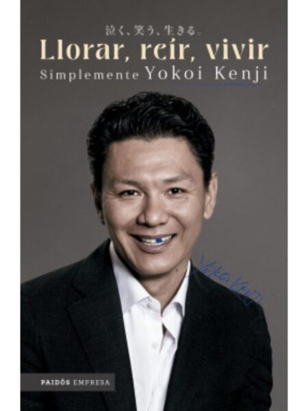 LLORAR, REÍR, VIVIR -SIMPLEMENTE YOKOI KENJI-