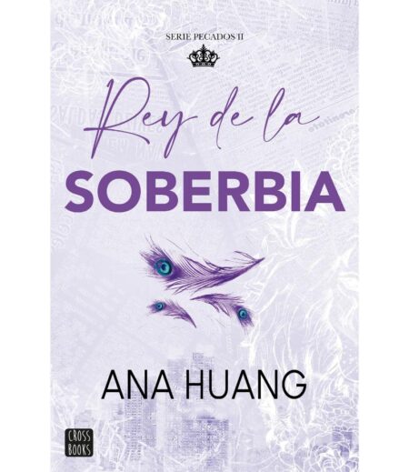 REY DE LA SOBERIA -PECADOS 2-
