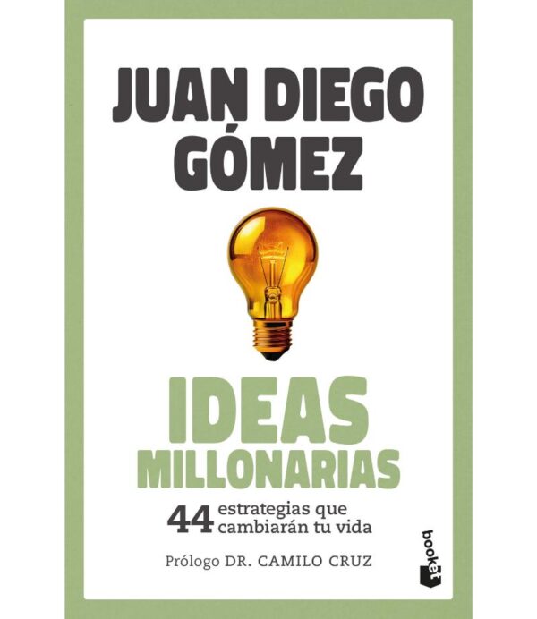 IDEAS MILLONARIAS -44 ESTRATEGIAS QUE CAMBIARÁN TU VIDA-