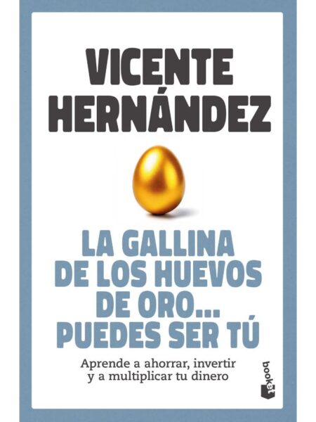 GALLINA DE LOS HUEVOS DE ORO... PUEDES SER TÚ, LA