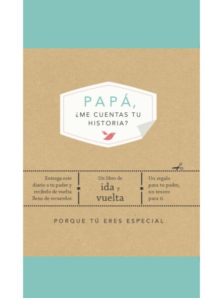 PAPÁ ¿ME CUENTAS TU HISTORIA?
