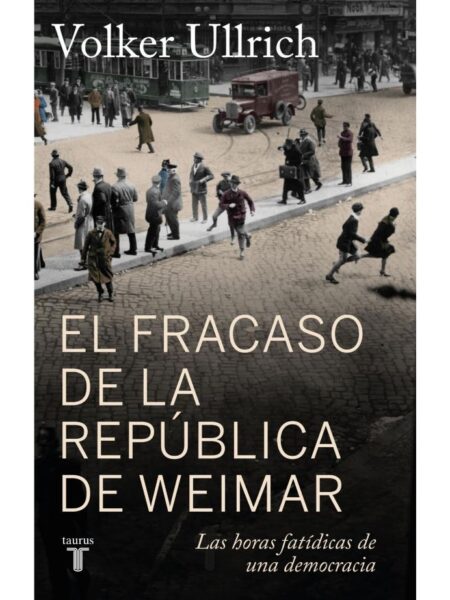 FRACASO DE LA REPÚBLICA DE WEIMAR, EL