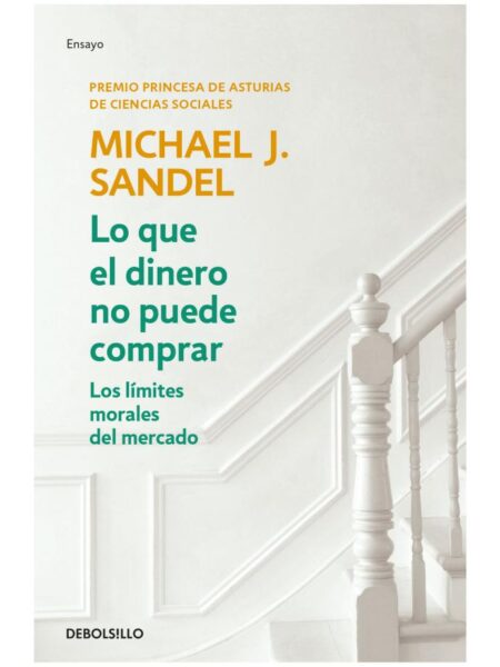 LO QUE EL DINERO NO PUEDE COMPRAR