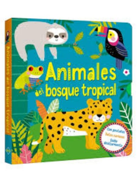 ANIMALES DEL BOSQUE TROPICAL