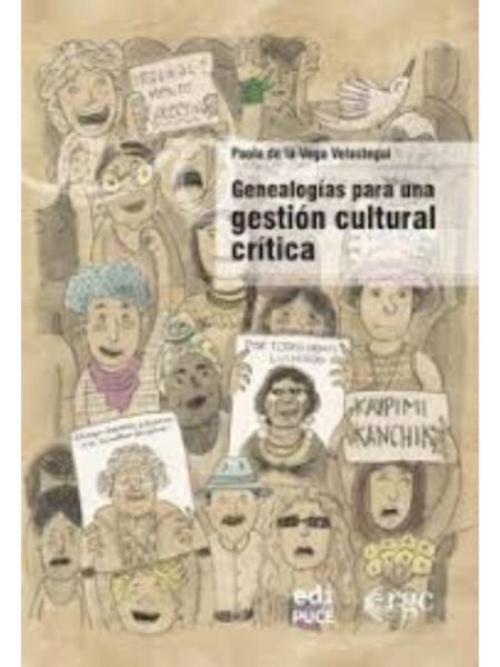 GENEALOGÍAS PARA UNA GESTIÓN CULTURAL CRÍTICA