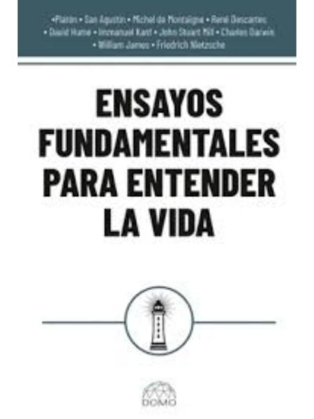 ENSAYO FUNDAMENTALES PARA ENTENDER LA VIDA
