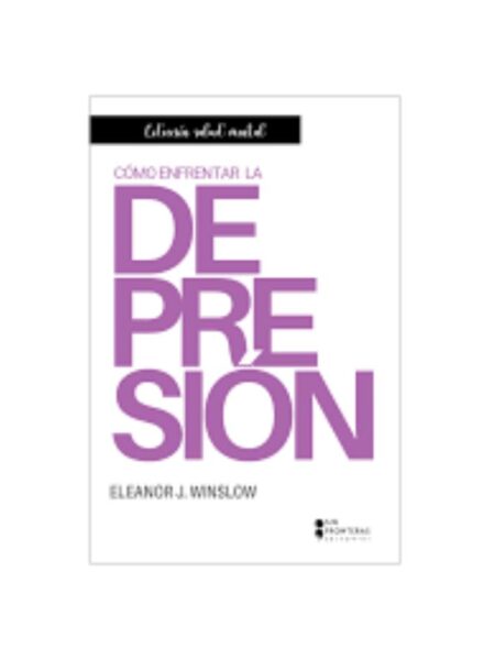 CÓMO ENFRENTAR LA DEPRESIÓN