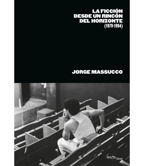 FICCIÓN DESDE UN RINCÓN DEL HORIZONTE, LA (1979-1994)