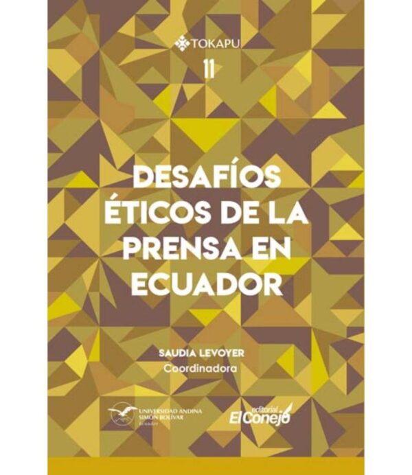 DESAFÍOS ÉTICOS DE LA PRENSA EN ECUADOR