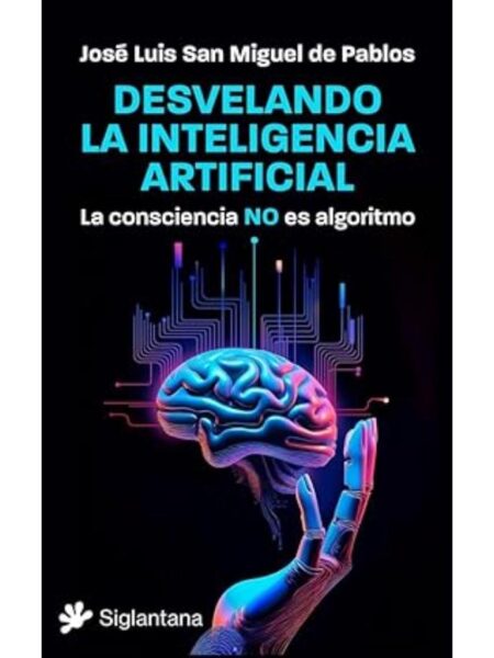 DESVELANDO LA INTELIGENCIA ARTIFICIAL