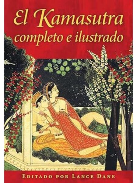 KAMASUTRA COMPLETO E ILUSTRADO, EL