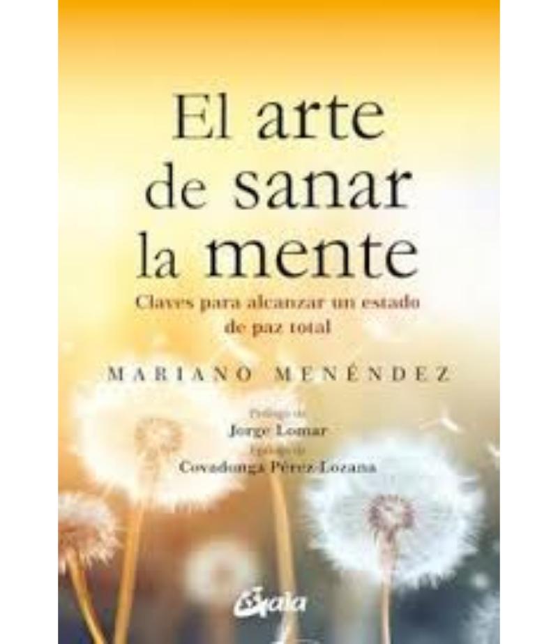 ARTE DE SANAR LA MENTE, EL