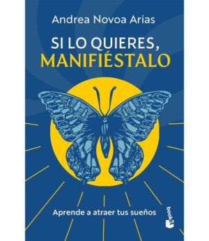SI LO QUIERES, MANIFIÉSTALO