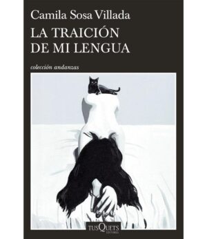 TRAICIÓN DE MI LENGUA, LA