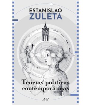 TEORÍAS POLÍTICAS CONTEMPORÁNEAS